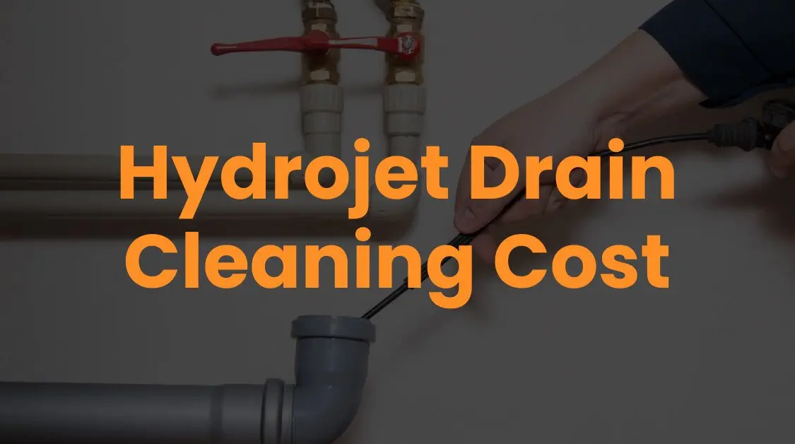 Hydrojet Drain Cleaning Cost